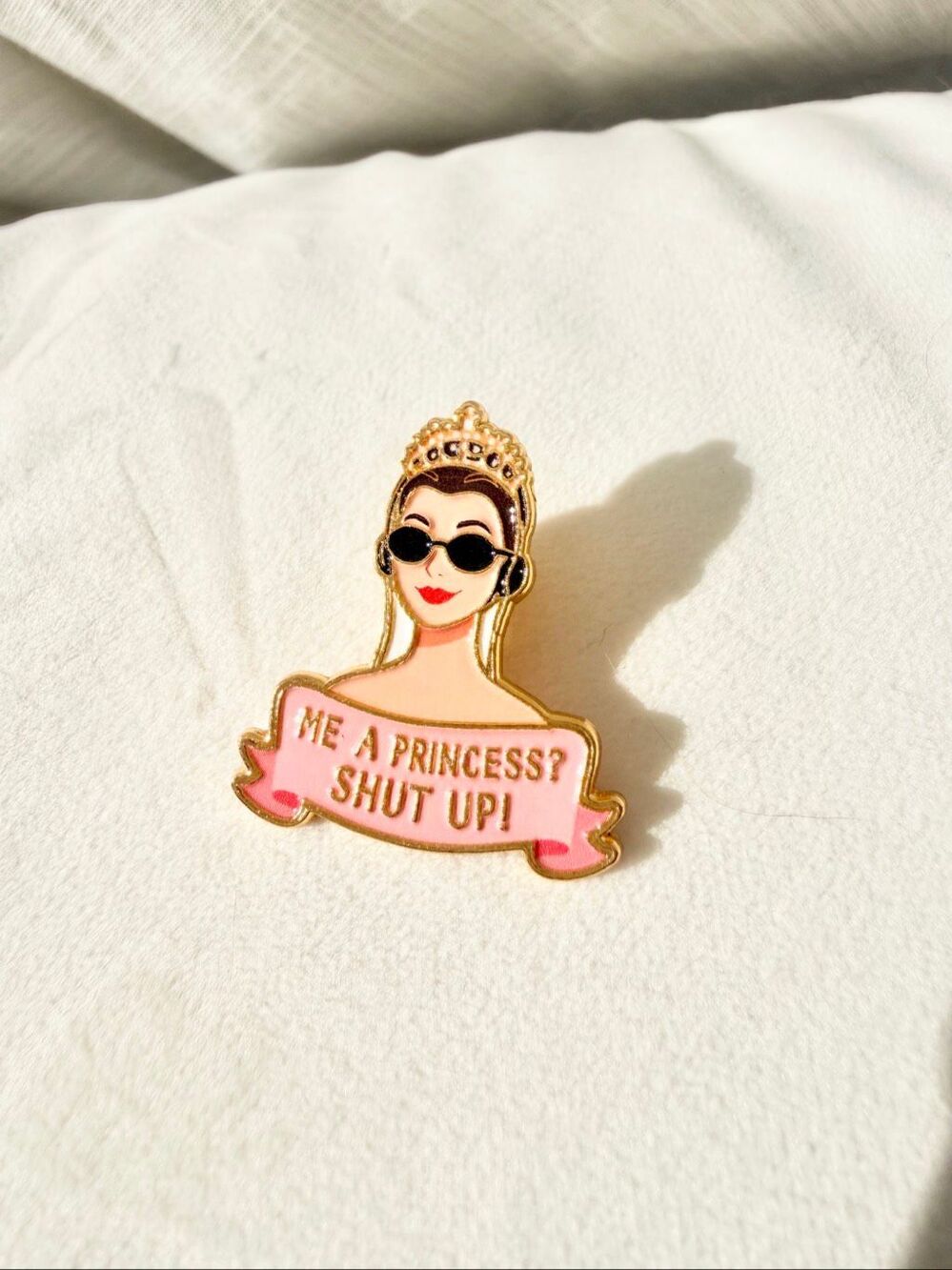 Disney The Princess Diaries “Me a Princess? Shut Up!” Enamel Pin Pink
